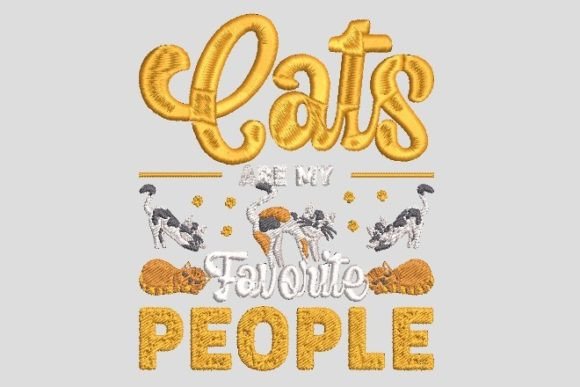 Cats Are My Favorite Embroidery File