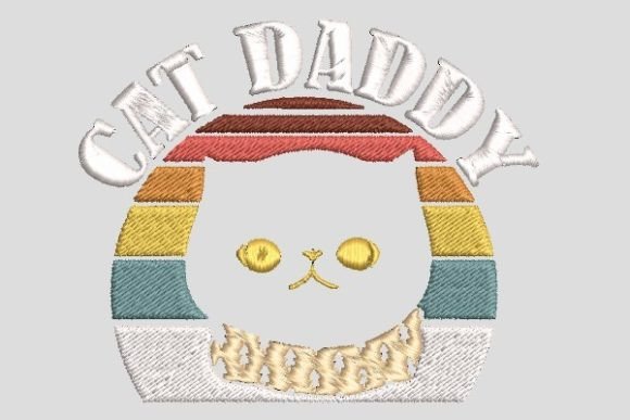 Colorful Good Cat Daddy Embroidery File